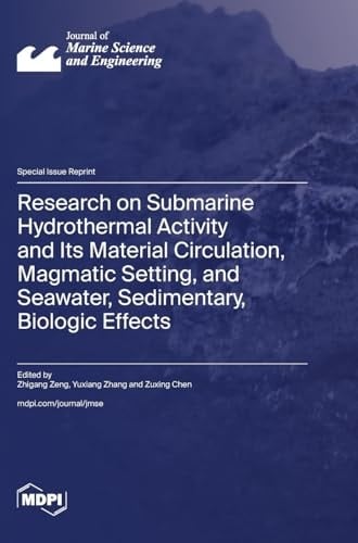 Research on Submarine Hydrothermal Activity and Its Material Circulation, Magmatic Setting, and Seawater, Sedimentary, Biologic Effects
