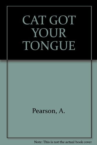 Cat Got Your Tongue?