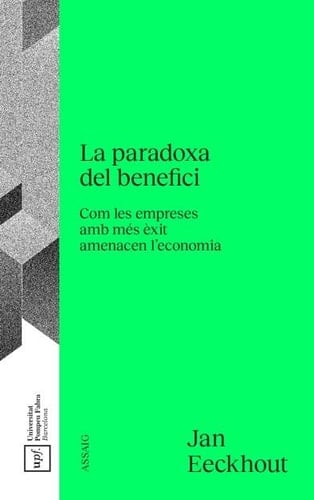 La Paradoxa del benefici: Com les empreses amb més èxit amenacen l'economia
