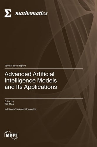 Advanced Artificial Intelligence Models and Its Applications