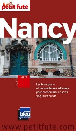 Petit Futé Nancy 2009