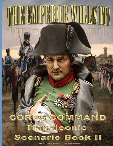The Emperor Wills It! Corps Command Napoleonic Scenario