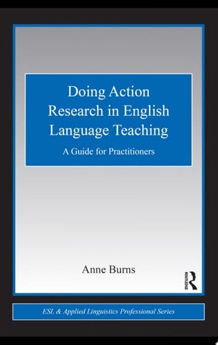 Doing Action Research in English Language Teaching A Guide for Practitioners