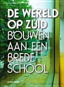 De Wereld op Zuid bouwen aan een brede school