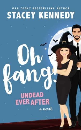 Oh Fang! (Undead Ever After)