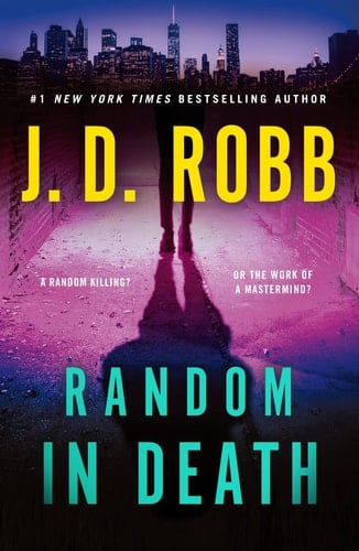 Random in Death An Eve Dallas Novel