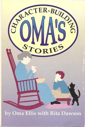 Oma's Character Building Stories
