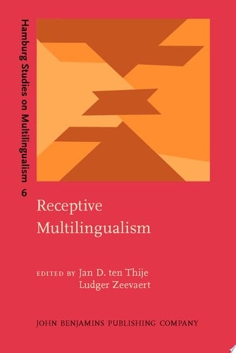 Receptive Multilingualism Linguistic analyses, language policies and didactic concepts