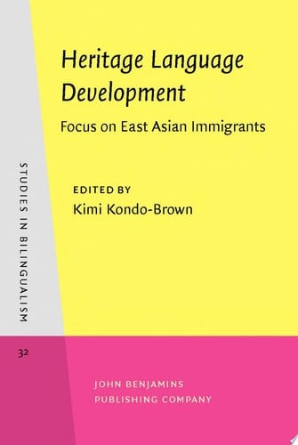 Heritage Language Development Focus on East Asian Immigrants