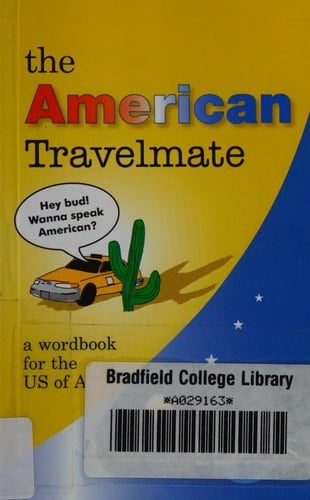 The American Travelmate A Wordbook for the US of A