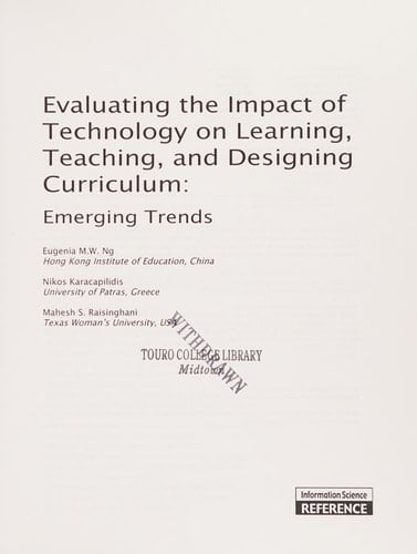 Evaluating the Impact of Technology on Learning, Teaching, and Designing Curriculum