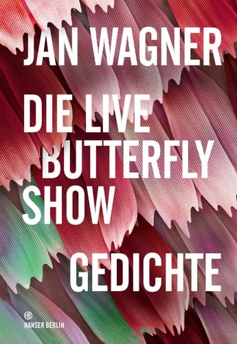 Die Live Butterfly Show Gedichte