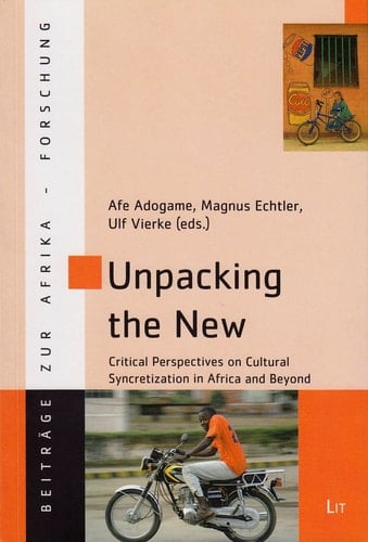 Unpacking the New Critical Perspectives on Cultural Syncretization in Africa and Beyond
