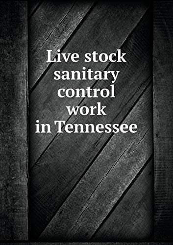 Live stock sanitary control work in Tennessee