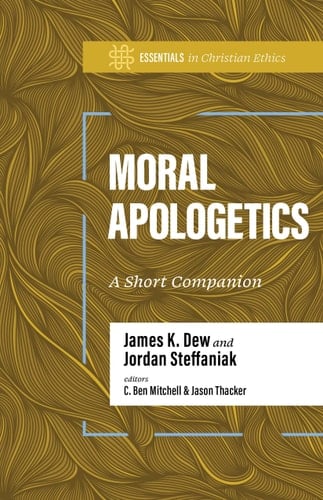 Moral Apologetics A Short Companion