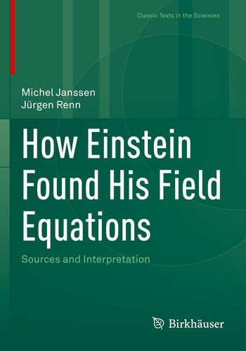 How Einstein Found His Field Equations Sources and Interpretation