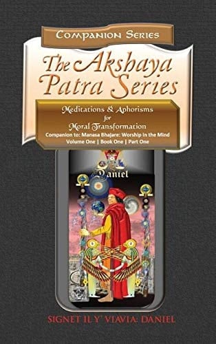 Companion to Manasa Bhajare- Worship in the Mind (Part 1) Meditations & Aphorisms for Moral Transformation (Companion Series) Color-Hardbound: