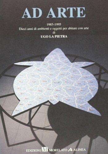 Ad arte 1985-1995 : dieci anni di ambienti e oggetti per abitare con arte