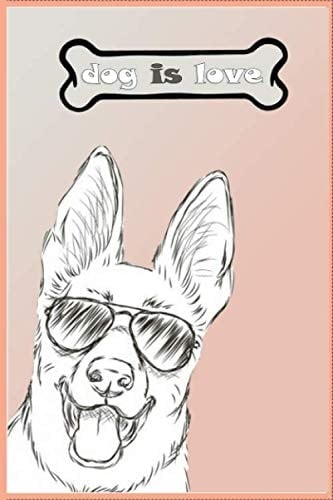 Dog is Love Journal: Dog Days Journal (Diary, Notebook) (Spanish Edition)