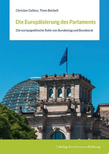 Die Europäisierung des Parlaments Die europapolitische Rolle von Bundestag und Bundesrat