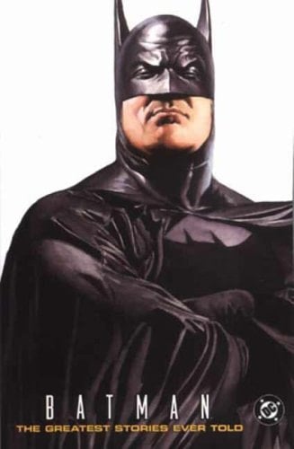 Batman The greatest stories ever told