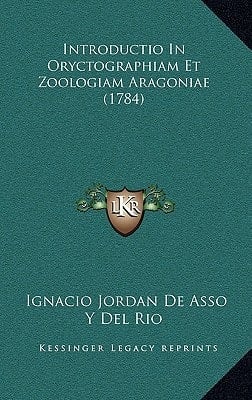 Introductio In Oryctographiam Et Zoologiam Aragoniae (1784) (Latin Edition)