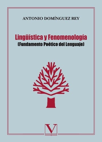 Lingüística y Fenomenología (Fundamento Poético del Lenguaje)