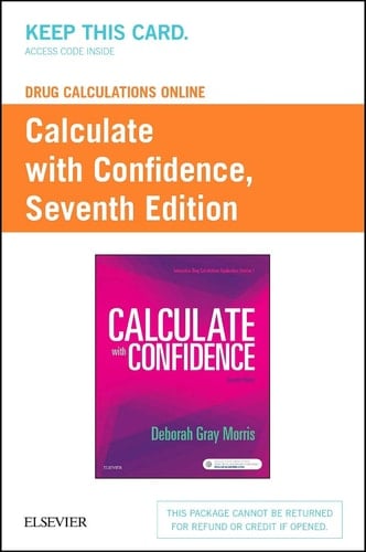 Calculate With Confidence Drug Calculations Online Access Code