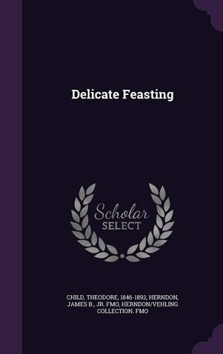 Delicate Feasting