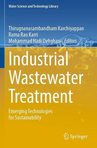 Industrial Wastewater Treatment Emerging Technologies for Sustainability
