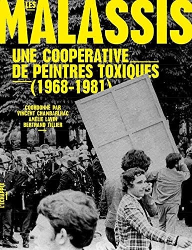 Les Malassis une coopérative de peintres toxiques (1968-1981)