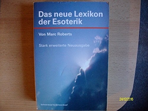 Das neue Lexikon der Esoterik.