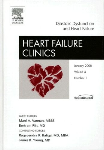 Diastolic Dysfunction and Heart Failure, an Issue of Heart Failure Clinics
