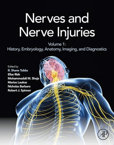 Nerves and Nerve Injuries Vol 1: History, Embryology, Anatomy, Imaging, and Diagnostics