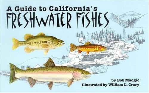 A Guide to California's Freshwater Fishes