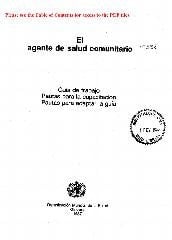 El Agente de salud comunitario guía de trabajo, pautas para la capacitación, pautas para adaptar la guía