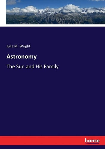 Astronomy The Sun and His Family