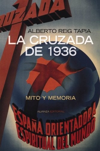 La cruzada de 1936 mito y memoria