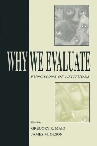 Why We Evaluate Functions of Attitudes