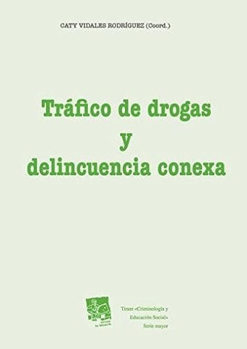 Tráfico de drogas y delincuencia conexa