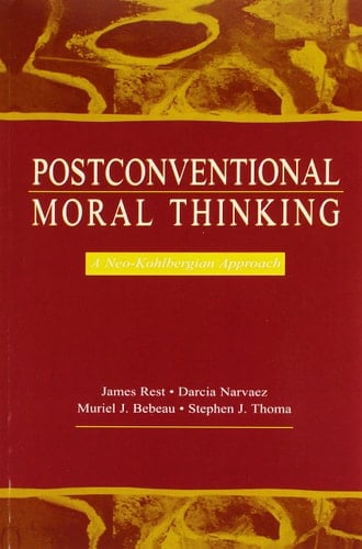 Postconventional Moral Thinking A Neo-Kohlbergian Approach