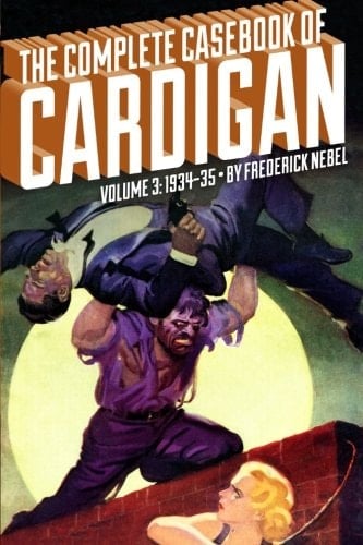 The Complete Casebook of Cardigan, Volume 3