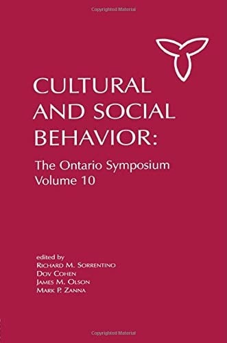 Culture and Social Behavior The Ontario Symposium, Volume 10