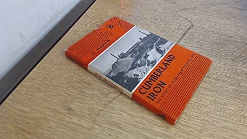 Cumberland Iron The Story of Hedbarrow Mine, 1855-1968