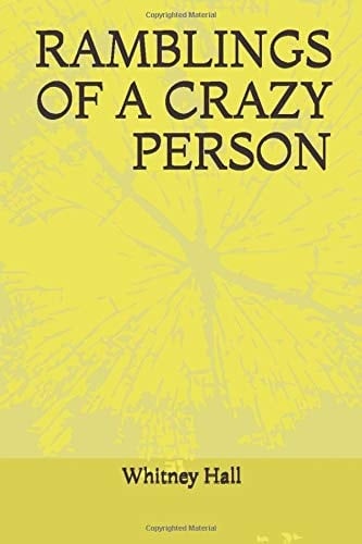 Ramblings of a Crazy Person