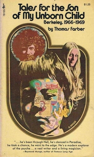 Tales for the Son of My Unborn Child : Berkeley, 1966-1969