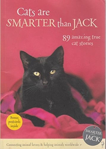 Cats are Smarter Than Jack 89 Amazing True Cat Stories