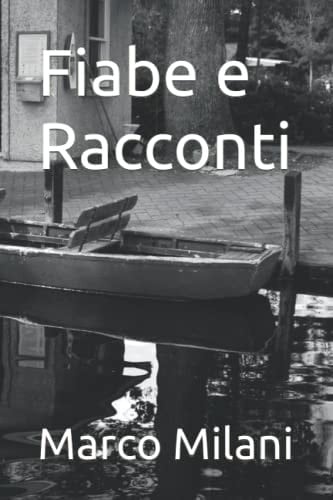 Fiabe e Racconti (Italian Edition)
