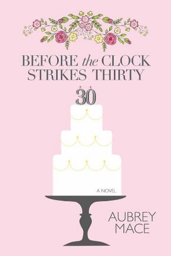 Before the Clock Strikes Thirty A Novel