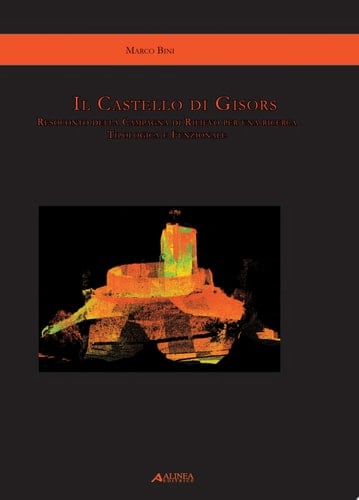 Il castello di Gisors resoconto della campagna di rilievo per una ricerca tipologica e funzionale